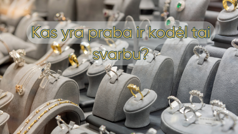 Kas yra praba ir kodėl tai svarbu?